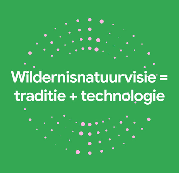 Wildernisnatuurvisie = traditie + technologie