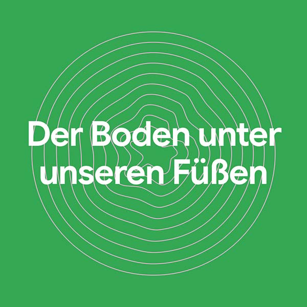 Der Boden unter unseren Füßen
