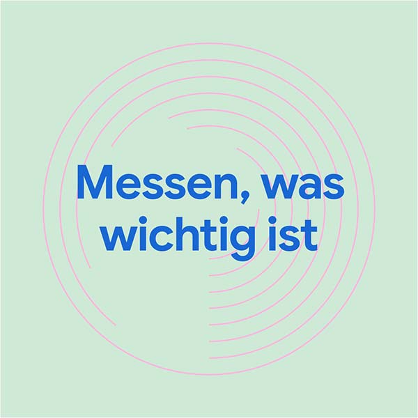 Messen, was wichtig ist