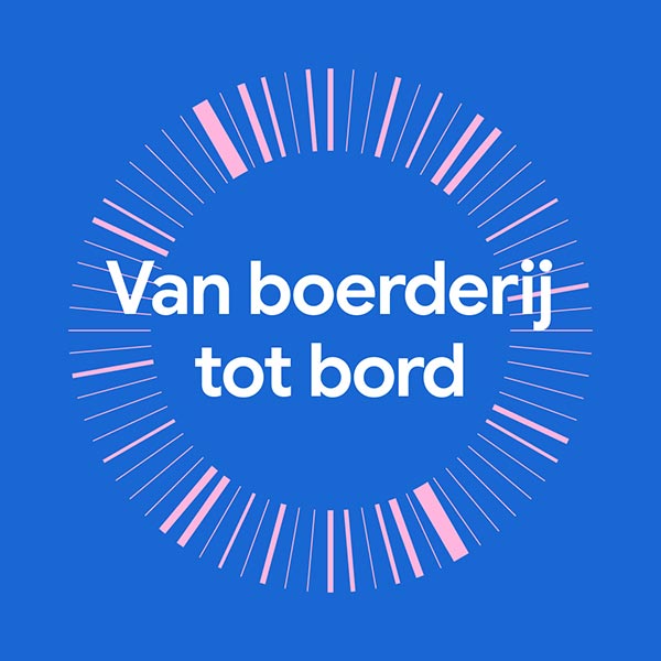 Van boerderij tot bord